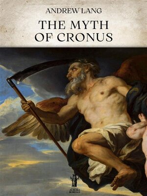 cover image of The Myth of Cronus